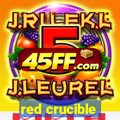 red crucible